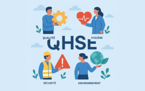 Pourquoi les normes QHSE sont essentielles pour garantir la sécurité dans votre entreprise